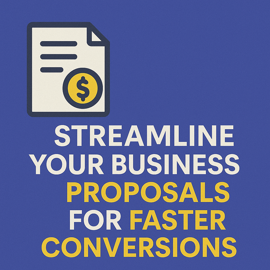  Streamline Your Business Proposals for Faster Conversions